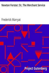 Newton Forster; Or, The Merchant Service