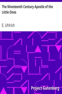 The Nineteenth Century Apostle of the Little Ones