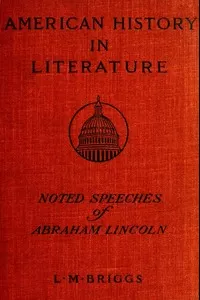 Noted Speeches of Abraham Lincoln, Including the Lincoln-Douglas Debate