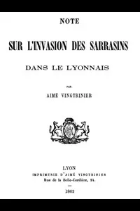 Note sur l'invasion des Sarrasins dans le Lyonnais
