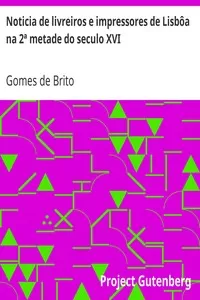 Noticia de livreiros e impressores de LisbÃ´a na 2Âª metade do seculo XVI
