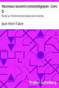 Nouveaux souvenirs entomologiques - Livre II