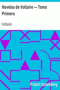 Novelas de Voltaire â€” Tomo Primero