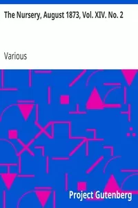 The Nursery, August 1873, Vol. XIV. No. 2