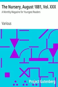 The Nursery, August 1881, Vol. XXX