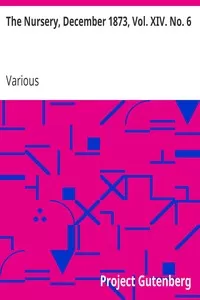 The Nursery, December 1873, Vol. XIV. No. 6