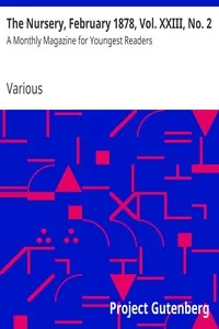 The Nursery, February 1878, Vol. XXIII, No. 2