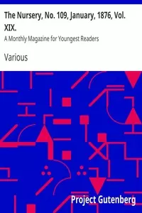 The Nursery, No. 109, January, 1876, Vol. XIX.