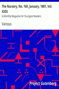 The Nursery, No. 169, January, 1881, Vol. XXIX