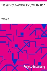 The Nursery, November 1873, Vol. XIV. No. 5