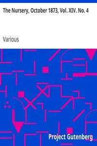 The Nursery, October 1873, Vol. XIV. No. 4