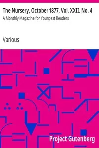The Nursery, October 1877, Vol. XXII. No. 4