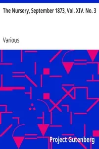 The Nursery, September 1873, Vol. XIV. No. 3