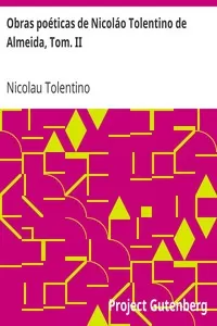 Obras poéticas de Nicoláo Tolentino de Almeida, Tom. II