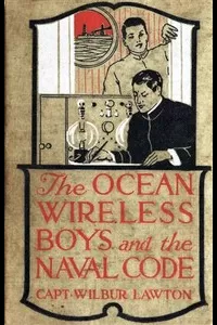 The Ocean Wireless Boys and the Naval Code