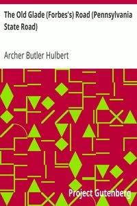 The Old Glade (Forbes's) Road (Pennsylvania State Road)
