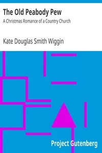 The Old Peabody Pew: A Christmas Romance of a Country Church