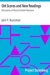 Old Scores and New Readings: Discussions on Music & Certain Musicians