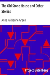 The Old Stone House and Other Stories