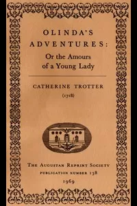 Olinda's Adventures: or the Amours of a Young Lady