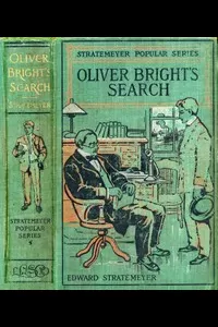 Oliver Bright's Search; or, The Mystery of a Mine