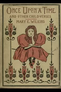 Once Upon a Time, and Other Child-Verses
