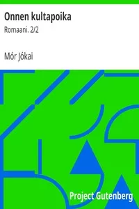 Onnen kultapoika: Romaani. 2/2