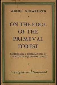 On the Edge of the Primeval Forest