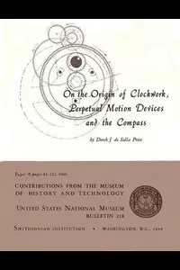 On the Origin of Clockwork, Perpetual Motion Devices, and the Compass