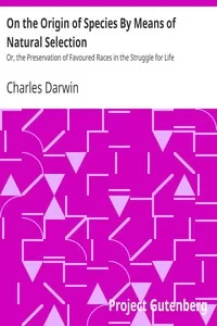 On the Origin of Species By Means of Natural Selection