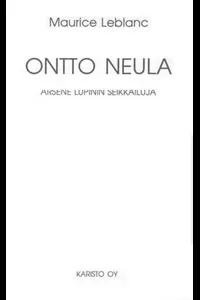 Ontto neula: ArsÃ¨ne Lupinin merkilliset seikkailut