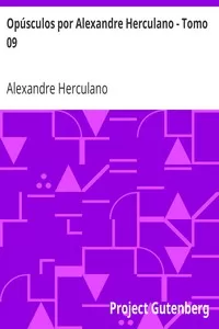 OpÃºsculos por Alexandre Herculano - Tomo 09