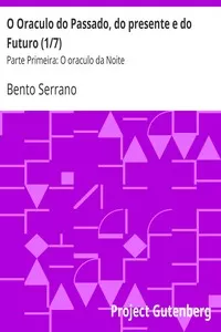 O Oraculo do Passado, do presente e do Futuro (1/7)