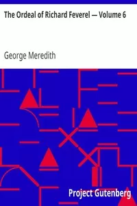 The Ordeal of Richard Feverel â€” Volume 6