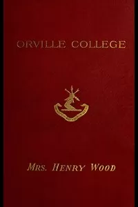 Orville College: A Story