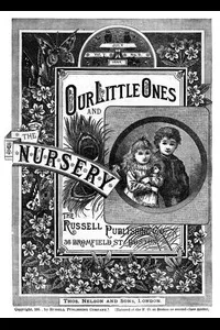 Our Little Ones and The Nursery, Vol. V, No. 9, July 1885