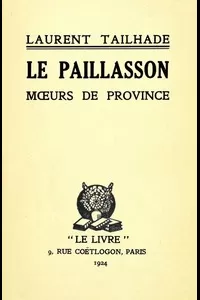 Le paillasson: MÅ“urs de province