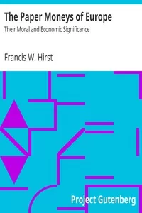 The Paper Moneys of Europe: Their Moral and Economic Significance