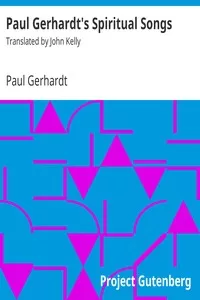 Paul Gerhardt's Spiritual Songs