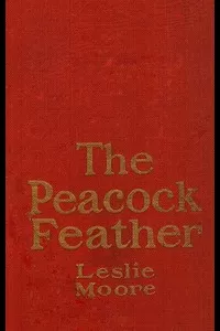 The Peacock Feather: A Romance