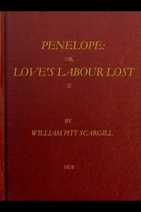 Penelope: or, Love's Labour Lost,  Vol. 2 (of 3)