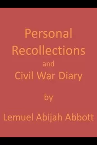 Personal Recollections and Civil War Diary, 1864