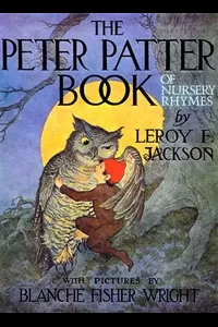 The Peter Patter Book of Nursery Rhymes