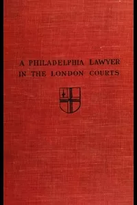 A Philadelphia Lawyer in the London Courts