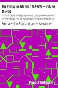 The Philippine Islands, 1493-1898 â€” Volume 18 of 55 