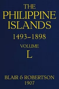 The Philippine Islands, 1493-1898; Volume 50