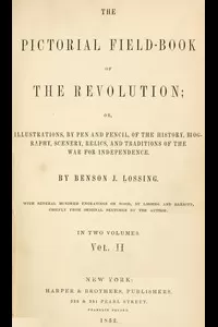 The Pictorial Field-Book of the Revolution, Vol. 2 (of 2)