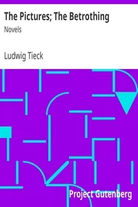 The Pictures; The Betrothing: Novels