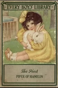 The Pied Piper of Hamelin, and Other Poems