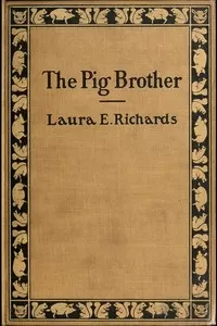 The Pig Brother, and Other Fables and Stories
